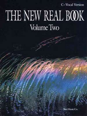 The New Real Book Volume 2 (C Version)