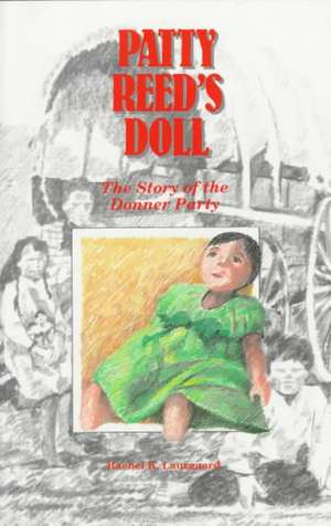 Patty Reed's Doll de Rachel Kelley Laurgaard