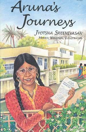 Aruna's Journeys de Jyotsna Sreenivasan