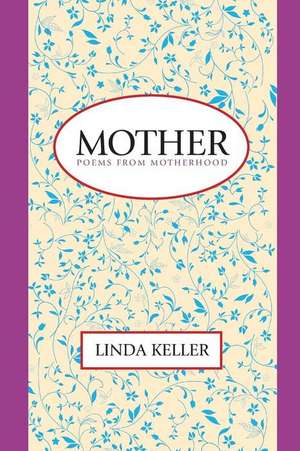 Mother de Linda Keller