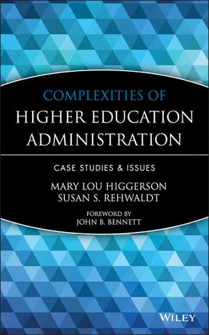 Complexities of Higher Education Administration – Case Studies and Issues de ML Higgerson