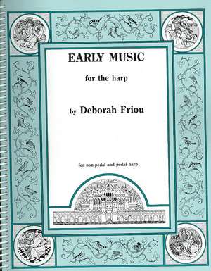 Early Music for the Harp de Deborah Friou