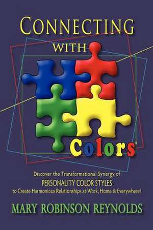 Connecting with Colors de Reynolds, Mary Robinson