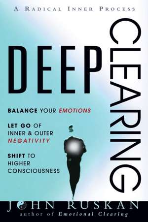 DEEP CLEARING de John Ruskan