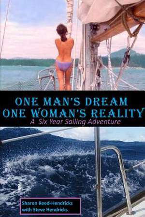 One Man's Dream - One Woman's Reality de Sharon Reed-Hendricks