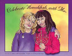 Donahue, S: Celebrate Hanukkah with Me de Shari Faden Donahue