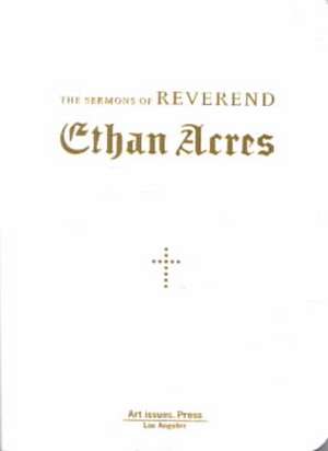 The Sermons of Reverend Ethan Acres de Gary Kornblau