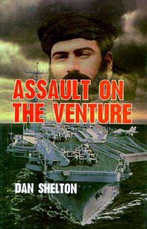 Assault on the Venture de Dan Shelton