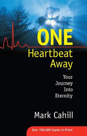 One Heartbeat Away de Mark Cahill