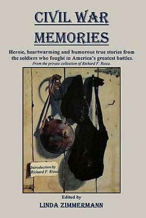 Civil War Memories de Linda Zimmermann