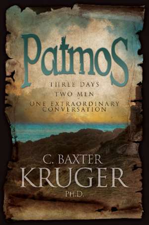 Patmos de C. Baxter Kruger