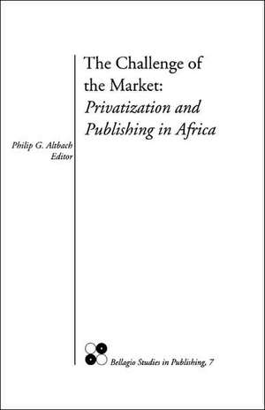 The Challenge of the Market de Philip G. Altbach