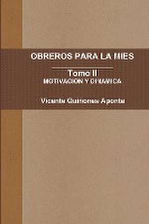 OBREROS PARA LA MIES de Vicente Quiñones Aponte