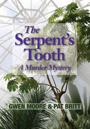 The Serpent's Tooth de Gwen Moore