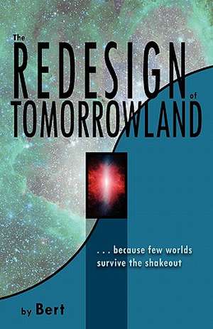 The Redesign of Tomorrowland de L. N. Smith