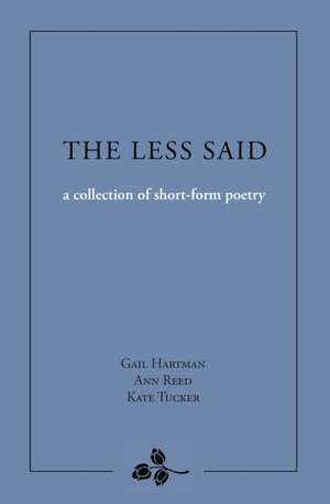 The Less Said de Gail Hartman