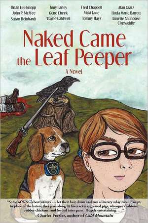 Naked Came the Leaf Peeper de Brian Lee Knopp