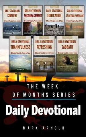 Daily Devotional the Week of Months Series de Mark Arnold