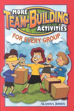 More Team-Building Activities for Every Group de Alanna Jones