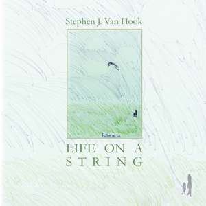 Life on a String de Stephen van Hook