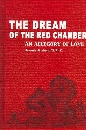 The Dream of the Red Chamber de Jeannie Jinsheng Yi