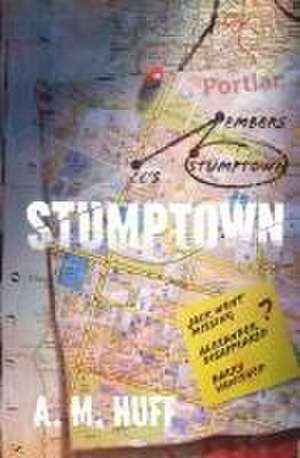 Stumptown de A M Huff