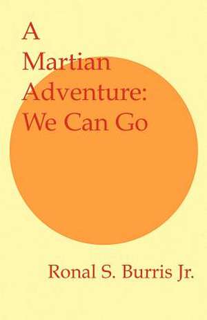 A Martian Adventure de Ronal S. Jr. Burris