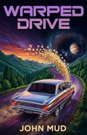 Warped Drive de John D Mud