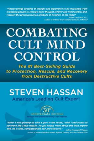 Combating Cult Mind Control de Steven Hassan