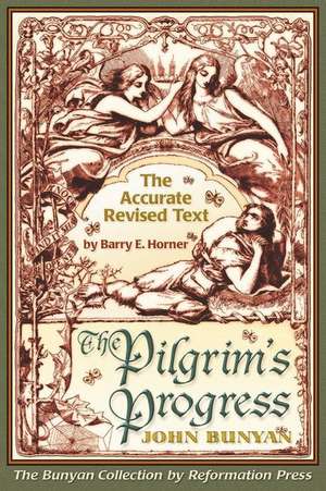 The Pilgrim's Progress de Barry E. Horner