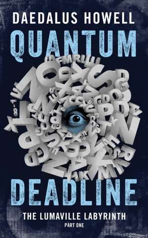 Quantum Deadline de Daedalus Howell