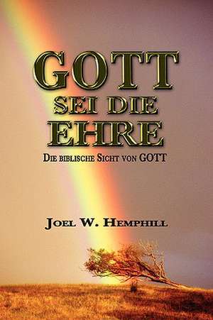 To God Be the Glory de Joel W. Hemphill