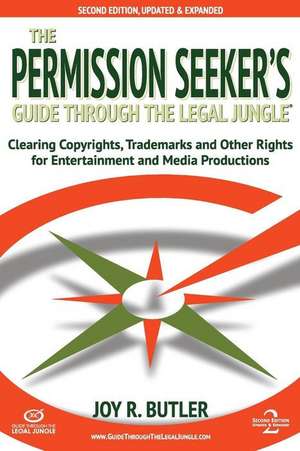 The Permission Seeker's Guide Through the Legal Jungle de Joy R. Butler