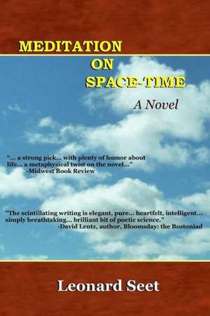 Meditation on Space-Time: Advanced Skills Training de MR Leonard Seet