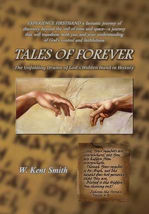 Tales of Forever de W. Kent Smith