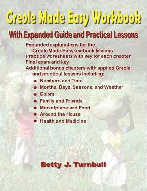 Creole Made Easy Workbook de Betty J Turnbull