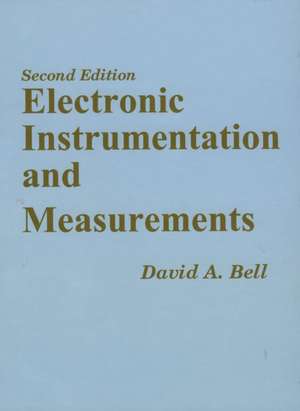 Electronic Instrumentation and Measurements de David A. Bell