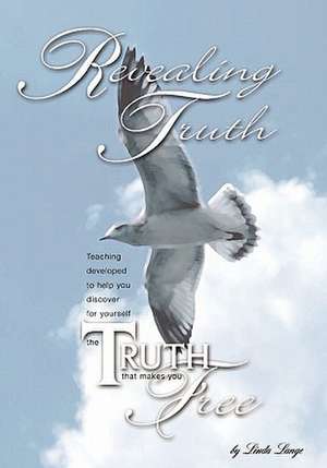 Revealing Truth: The Angelic Book of Healing de Linda Lange