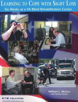 Learning to Cope with Sight Loss de William L. McGee