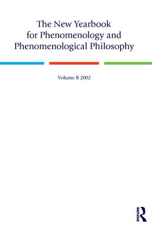 The New Yearbook for Phenomenology and Phenomenological Philosophy: Volume 2 de Burt Hopkins