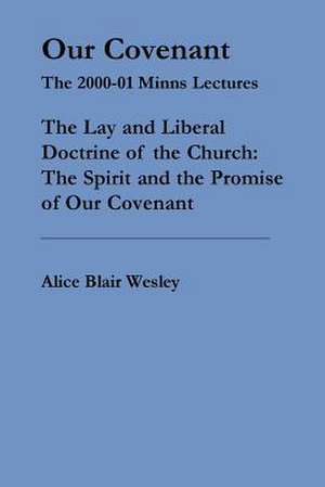 Our Covenant de Alice Blair Wesley