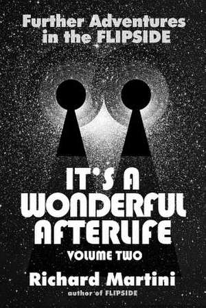 It's a Wonderful Afterlife de Richard Martini