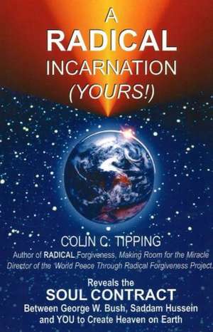 A Radical Incarnation de Colin Tipping