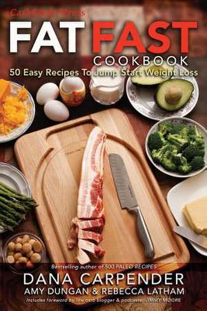 Fat Fast Cookbook de Dana Carpender