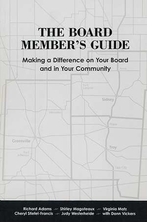 The Board Member's Guide: Making a Difference on Your Board and in Your Community de Elizabeth Jewel