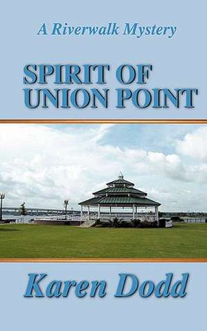 Spirit of Union Point de Karen E. Dodd