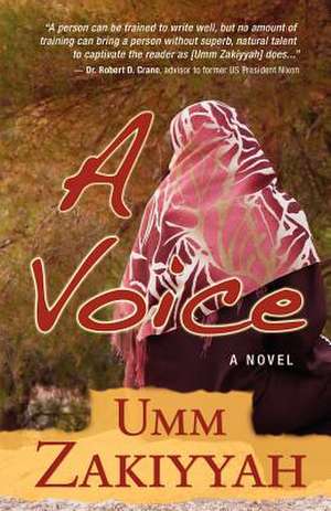 A Voice, the Sequel to If I Should Speak de Umm Zakiyyah