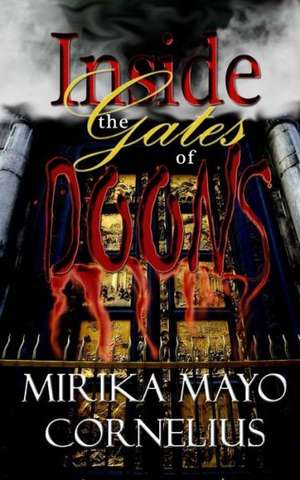 Inside the Gates of Doons: The Complete 5 Part Series Plus Bonus - Sins of Bain de Mirika Mayo Cornelius