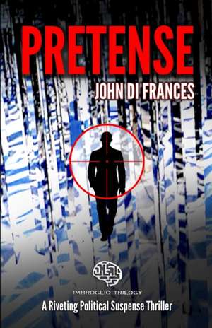 PRETENSE de John Di Frances