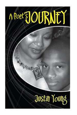 A Poet's Journey de Justin a. Young